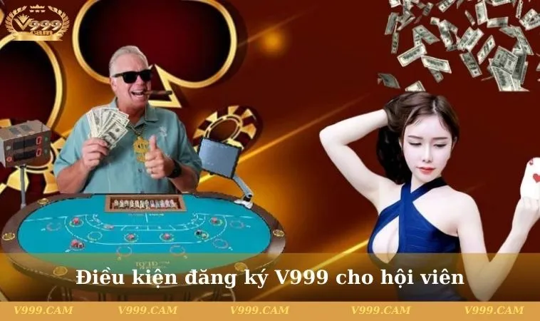 dang ky v999 2 11zon Điều kiện đăng ký V999 cho hội viên