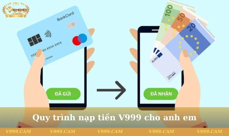nap tien v999 3 11zon Quy trình nạp tiền V999 cho anh em